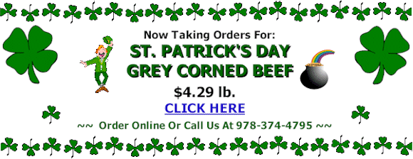 Now Taking Orders For St. Patrick's Day Grey Corned Beef - CLICK HERE!