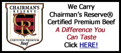 Haverhill Beef Carries Chairman's Reserve Premium Certified Beef. Please click here!
